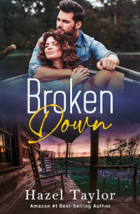 Hazel Taylor — Broken Down