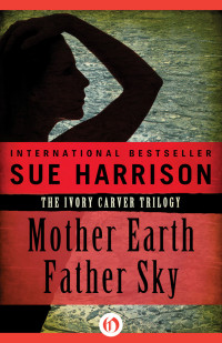 Harrison Sue — Mother Earth Father Sky