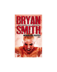 Smith Bryan — Herrin des Blutes