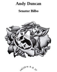 Duncan Andy — Senator Bilbo