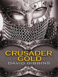 Gibbins David — Crusader Gold
