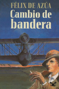 Félix de Azúa — Cambio de bandera