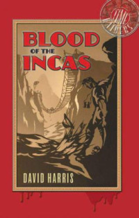Harris David — Blood of the Incas