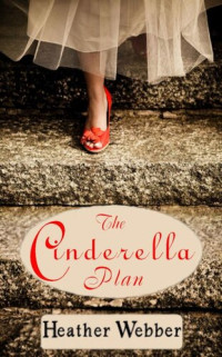 Heather Webber — The Cinderella Plan