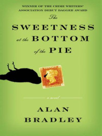 Bradley, Alan — The Sweetness at the Bottom of the Pie