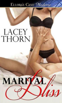 Thorn Lacey — Marital Bliss