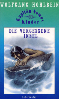 Hohlbein Wolfgang — Die vergessene Insel