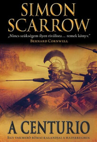 Simon Scarrow — A Centurio