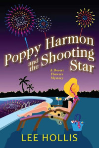 Lee Hollis — Poppy Harmon and the Shooting Star (Desert Flowers Mystery 5)