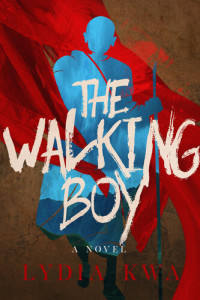Lydia Kwa — The Walking Boy
