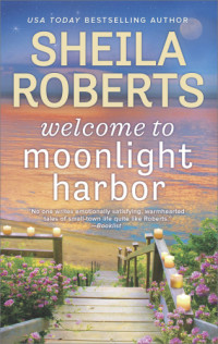 Sheila Roberts — Welcome to Moonlight Harbor