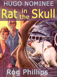 Phillips Rog — Rat in the Scull