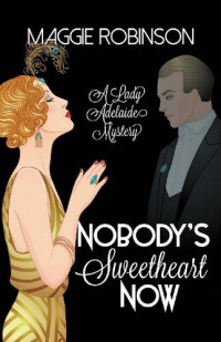 Maggie Robinson — Nobody's Sweetheart Now