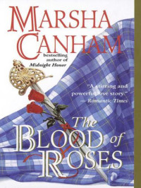Canham Marsha — The Blood of Roses