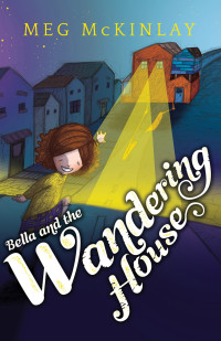 McKinlay Meg — Bella and the Wandering House