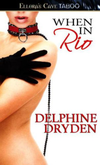 Dryden Delphine — When in Rio