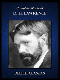 Lawrence, D H — Complete Works of D.H. Lawrence