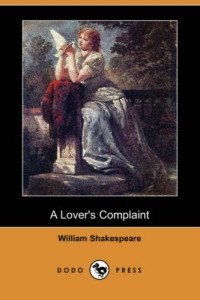Shakespeare William — Lover's Complaint