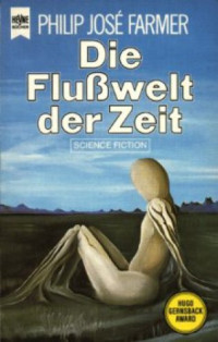 Philip José Farmer — Die Flußwelt der Zeit