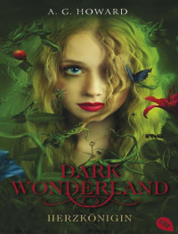 Howard, A G — Dark Wonderland - Herzkönigin