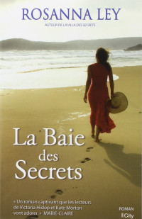 Secrets, La baie Des — Rosanna Ley La baie des secrets