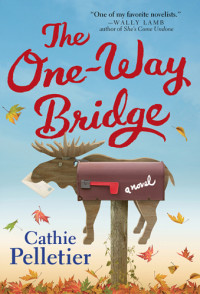 Pelletier Cathie — The One-Way Bridge