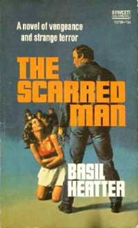 Heatter Basil — The Scarred Man