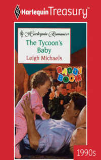 Leigh Michaels — The Tycoon's Baby