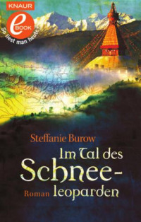 Burow Steffanie — Im Tal des Schneeleoparden