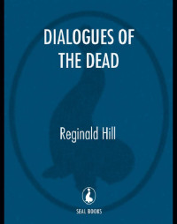 Hill Reginald — Dialogues of the Dead