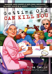 Lakin Rita — Getting Old Can Kill You