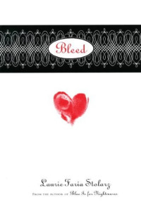 Stolarz, Laurie Faria — Bleed