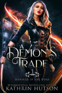 Kathrin Hutson — A Demon's Trade