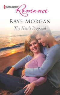Raye Morgan — The Heir's Proposal