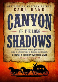 Carl Dane — Canyon of the Long Shadows