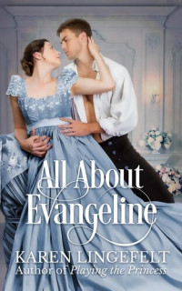 Karen Lingefelt — All About Evangeline