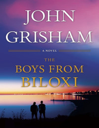 John Grisham — The Boys From Biloxi