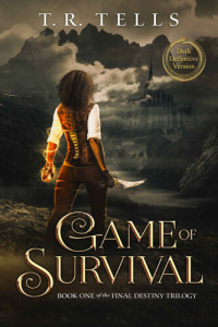 T.R. Tells — Game of Survival