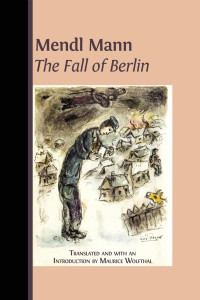 Maurice Wolfthal — Mendl Mann’s 'The Fall of Berlin'