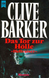 Barker Clive — Das Tor zur Hölle - Hellraiser