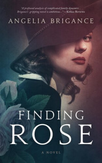 Angelia Brigance — Finding Rose