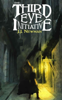 Newman, J J — The Third Eye Initiative