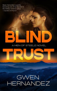 Gwen Hernandez — Blind Trust: A Military Romantic Suspense