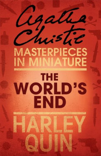Agatha Christie — The World's End: An Agatha Christie Short Story