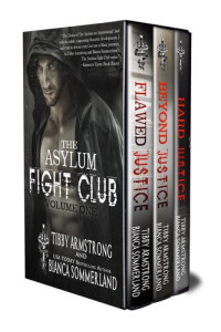 Tibby Armstrong — The Asylum Fight Club Books 1-3