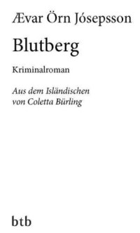 Josepsson, Ævar Örn — Blutberg - Kriminalroman