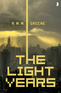 R.W.W. Greene — The Light Years