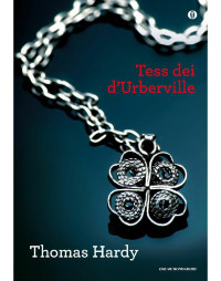 Hardy Thomas — Tess Dei D'Urberville