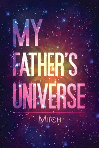 Mitch — My Father's Universe