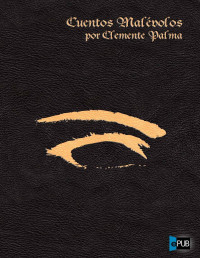 Palma Clemente — Cuentos Malevolos